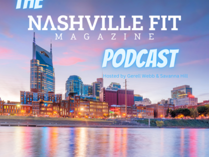 New Show Alert! Nashville Fit Magazine Podcast is now live!